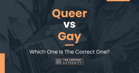 gays v|Queer vs. Gay: How The Words Are Different, And Why It’s .